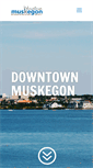 Mobile Screenshot of downtownmuskegon.org
